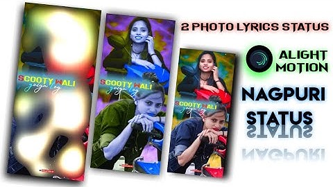 2 layer photo nagpuri status alight motion video editing