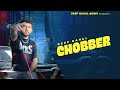 Chobber  visual  deep nahal  sxrpanch   latest punjabi song 2023