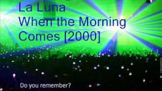 Watch Laluna When The Morning Comes video