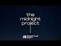 The Midnight Project #156