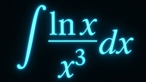 Integration of (ln x)/x³ using by  integration by parts