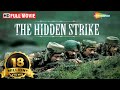 The Hidden Strike (HD) - BOLYLWOOD BLOCKBUSTER HINDI MOVIE -  Deepraj Rana - Sanjay Singh