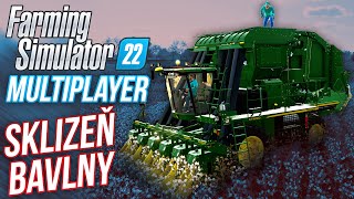 SKLIZEŇ BAVLNY! | Farming Simulator 22 Multiplayer #13