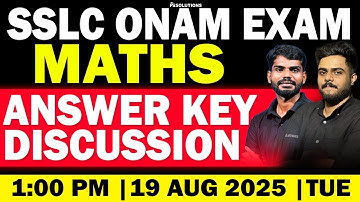 SSLC ONAM EXAM 2025 | MATHS ANSWER KEY DISCUSSION  | MS SOLUTIONS