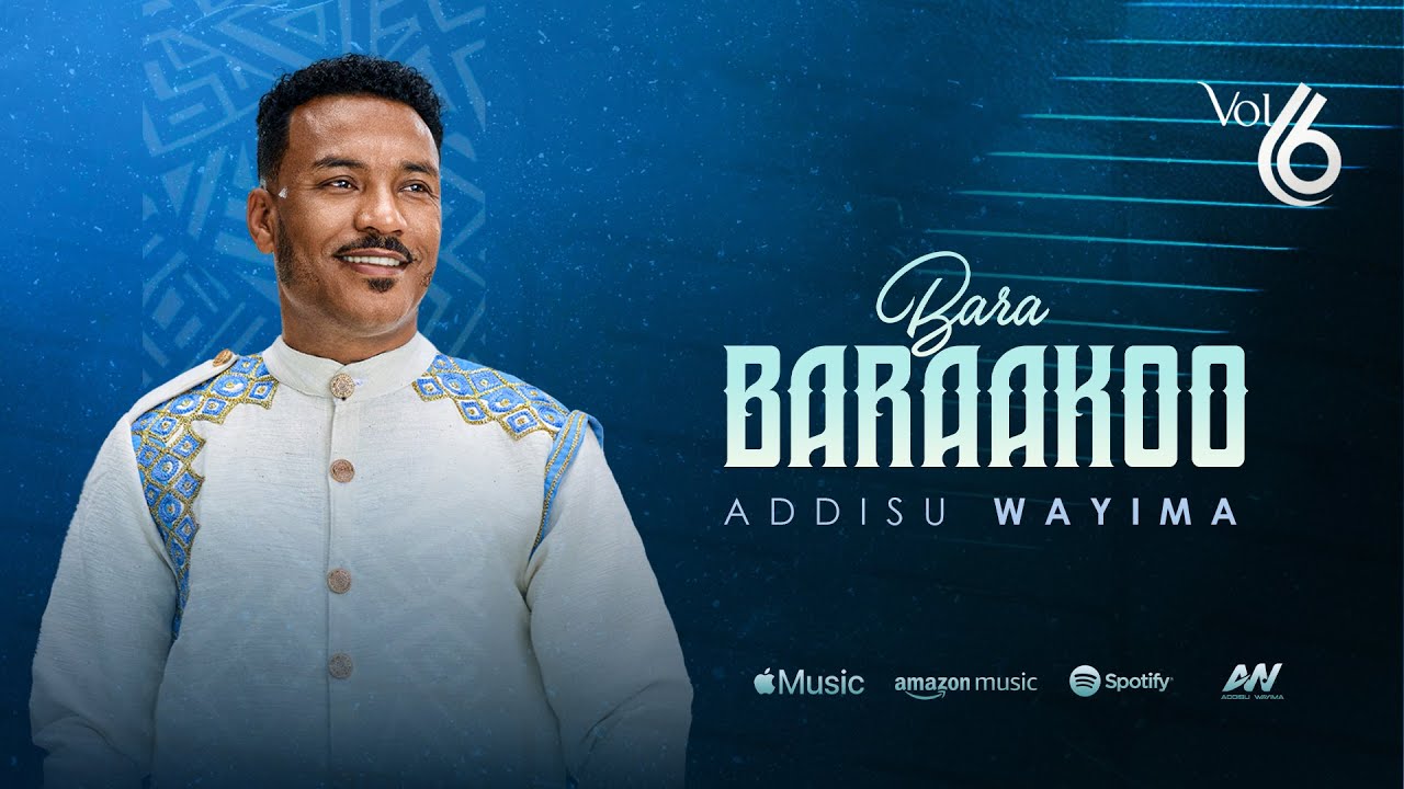 Addisu Wayima | Barabaraakoo