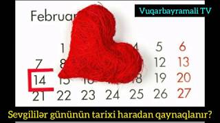 Sevgililər gününün tarixi necə yaranıb? 14 fevral sevgililer gunu .Valentin days 14 şubat (16+)