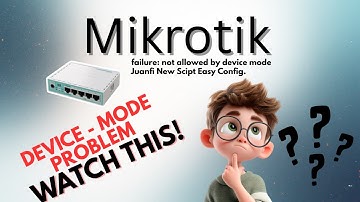 MIKROTIK DEVICE MODE - FAILURE NOT ALLOWED BY DEVICE-MODE