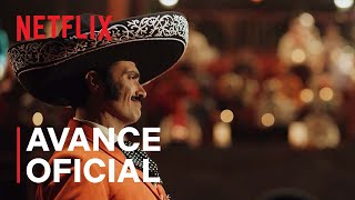 El Rey, Vicente Fernández | Avance Oficial | Netflix