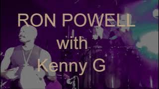 Kenny G with the Talented Ron Powell Percussion Solo