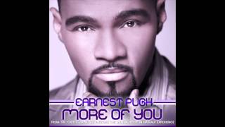 Earnest Pugh - More Of You chords