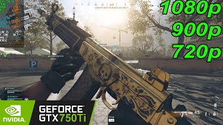 GTX 750 Ti | Call of Duty : Warzone Season 3 - 1080p, 900p, 720p