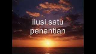 BEN NATHAN - Ilusi Satu Penantian (lirik)