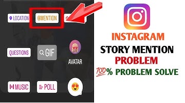 INSTAGRAM STORY MENTION PROBLEM// 100 % PROBLEM SOLVE