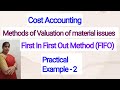 Cost Accounting - FIFO Method | Practical problem 2 | For B.COM,BBM,BBA
