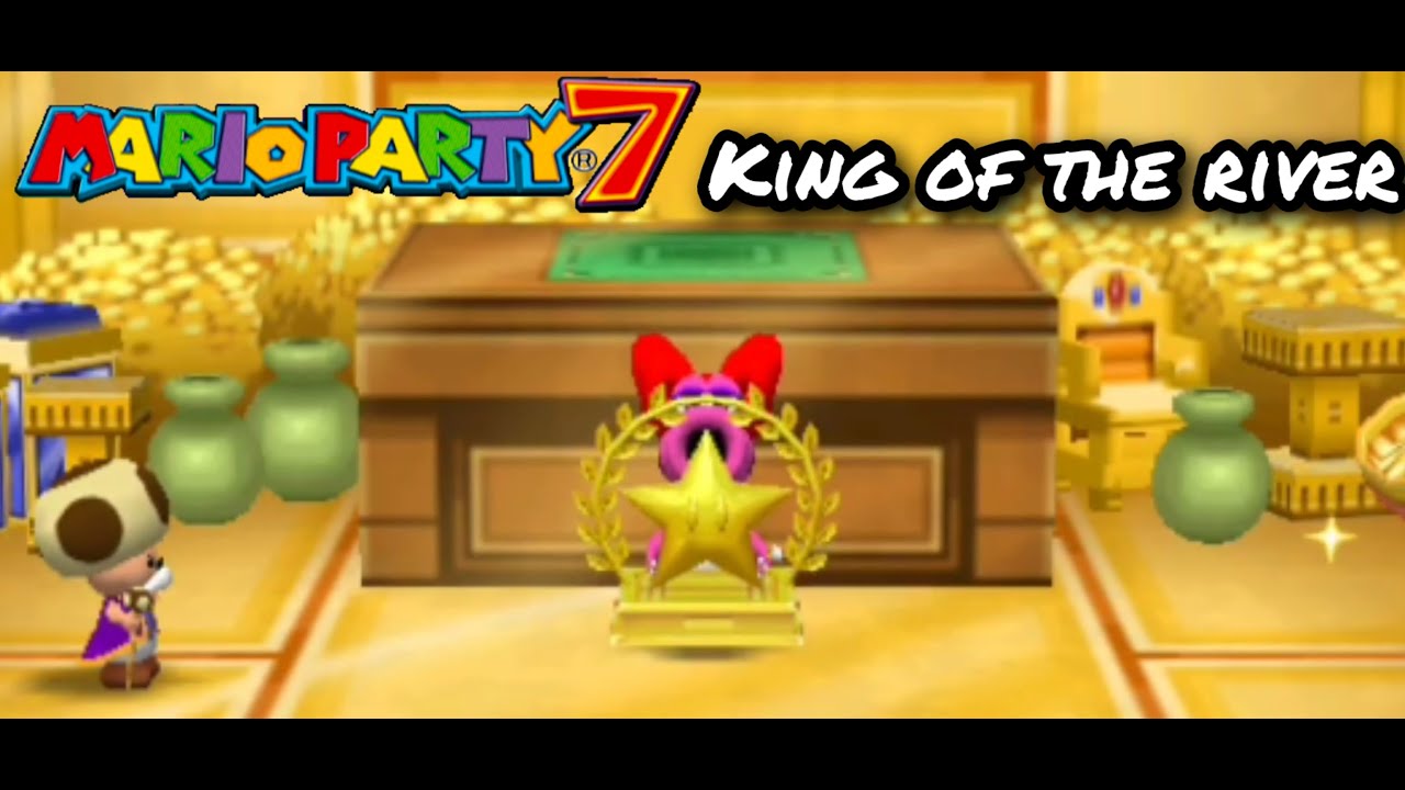 Mario Party 7-King of The River (Easy, Normal, and Hard)