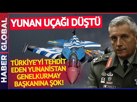 Türkiye'yi Tehdit Eden Yunan Generale Şok! Yunan Uçağı Düştü