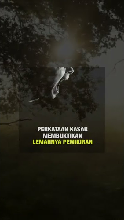 Story wa kata kata Perkataan kasar membuktikan Lemahnya pemikiran