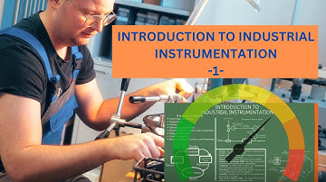 Introduction to Industrial Instrumentation: Measurement & Control Fundementals