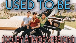 Used To Be - Jonas Brothers (Exclusive Dolby Atmos Audio)