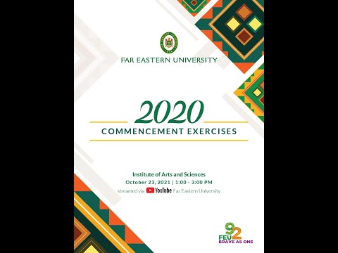FEU 2020 Commencement Exercises (Institute of Arts and Sciences)