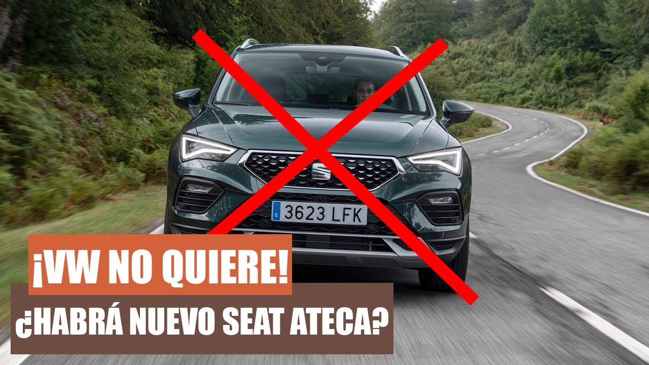 VOLKSWAGEN NO QUIERE! ¿NUEVO SEAT ATECA? El FUTURO del SUV ESPAÑOL 