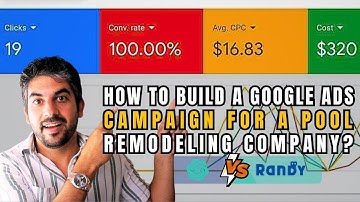 How To Build A Google Ads Campaign For A Pool Remodeling Company | ChatGPT Vs. MyRandy