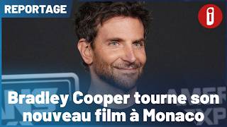 Bradley Cooper tourne son nouveau film à Monaco