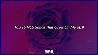 Top 15 NCS Songs That Grew On Me pt. II