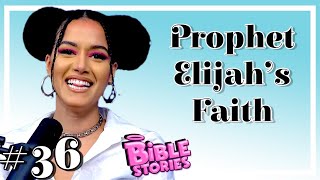 Prophet Elijahs Faith Ep 36 Bible Stories With Brianda