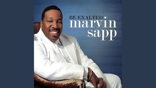 Video thumbnail of "Marvin Sapp - Be It Unto Me"
