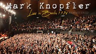 Mark Knopfler live in Berlin 1996-06-14 (Audio Remastered)