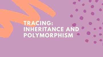 Java | Tracing Inheritance and Polymorphism