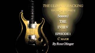 The Ultimate Backing Track Series - Ep. 1 C major
