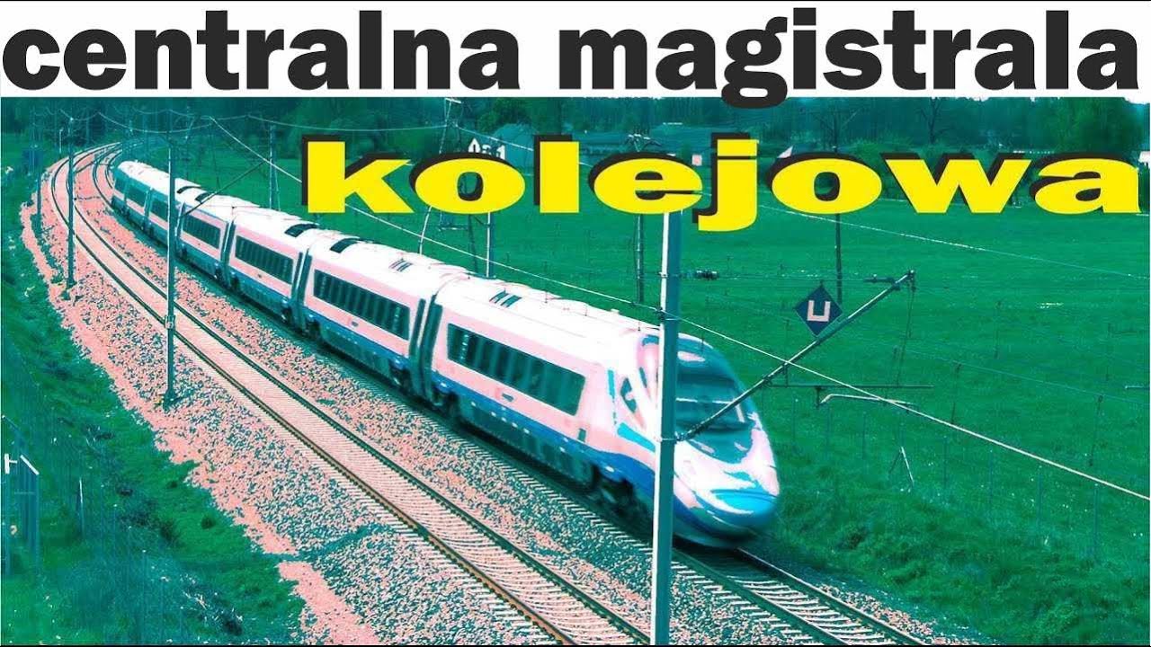 Parę słów o… ODCINEK 129 – CENTRALNA MAGISTRALA KOLEJOWA I CMK I 