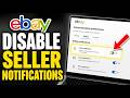 How to disable eBay seller notifications to stop inbox flooding - Easy Tutorial