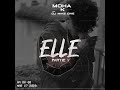 Moha K ELLE Partie 1 mp3