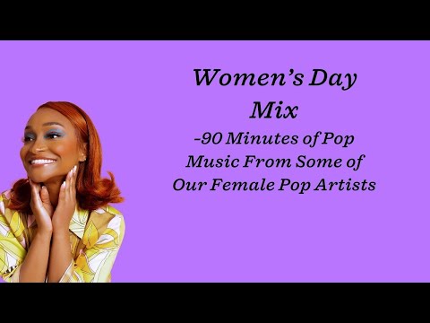 International Womens Day - 90 Min Pop Playlist