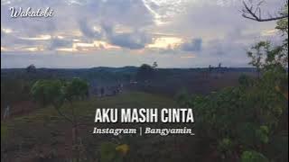 Story wa.aku masih cinta