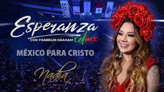 MEDLEY MÉXICO PARA CRISTO (EN VIVO)  -NADIA - ESPERANZA ARENA CDMX.