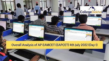 AP EAMCET (EAPCET) 4th July 2022 Overall Question Paper Analysis (Shift 2 & 1)| CollegeDekho