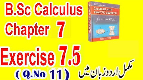 B.Sc  Calculus, Ch# 7  Ex.7.5 (Q.No. 11)