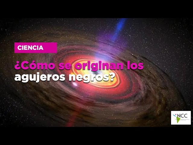 ¿Cómo se originan los agujeros negros?