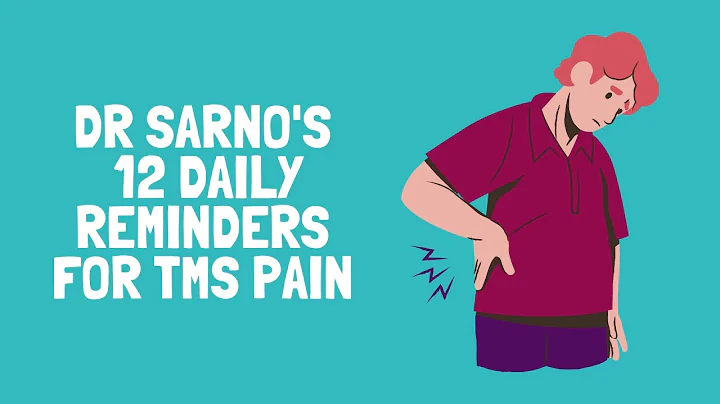 Dr Sarno's 12 Daily Reminders explained - TMS help