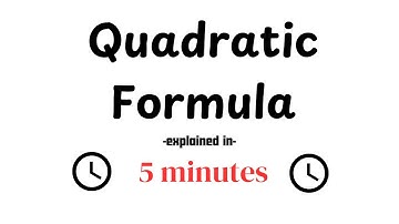 Quadratic Formula Explained [5 minutes]