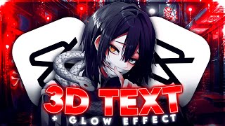 3D Text + Glow Effect Like Ae (Ib @sanchezae) | CapCut AMV Tutorial Guide