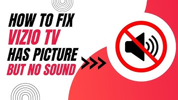 How To Fix Vizio TV with Picture But No Sound