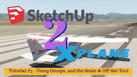 Sketchup Tutorial  #5 - Groups and the Scale & Off-Set Tools