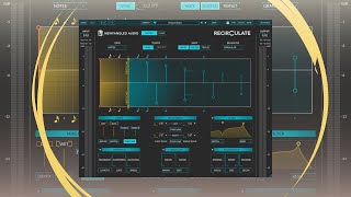 A new delay plugin to get excited about: Recirculate