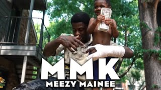 Meezy Mainee - MMK