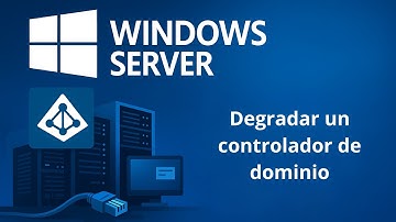 Degradar un controlador de dominio en Windows Server Standard